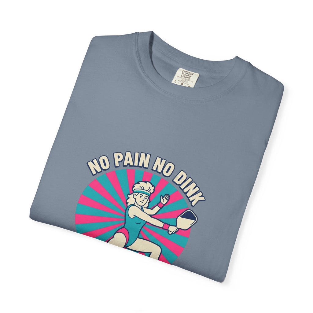 No Pain No Dink T-Shirt