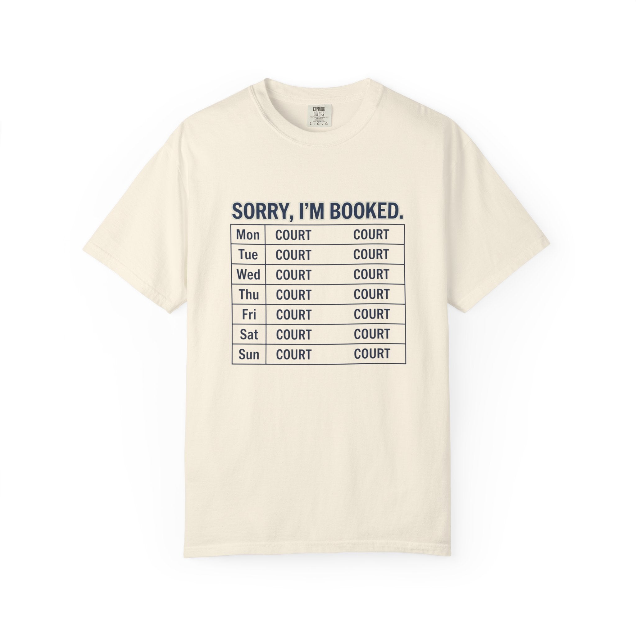 Sorry Im Booked Court T-Shirt