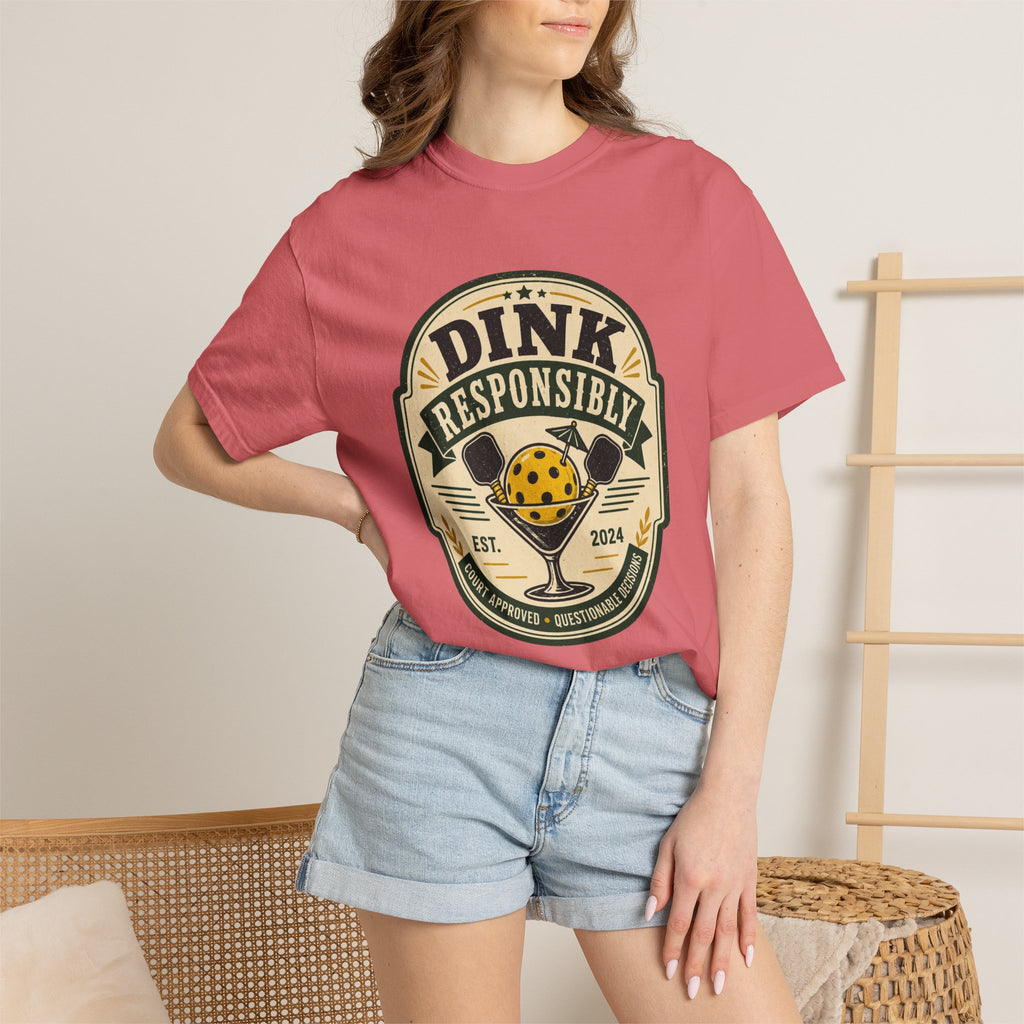 Dink Responsibly Pickleball T-Shirt