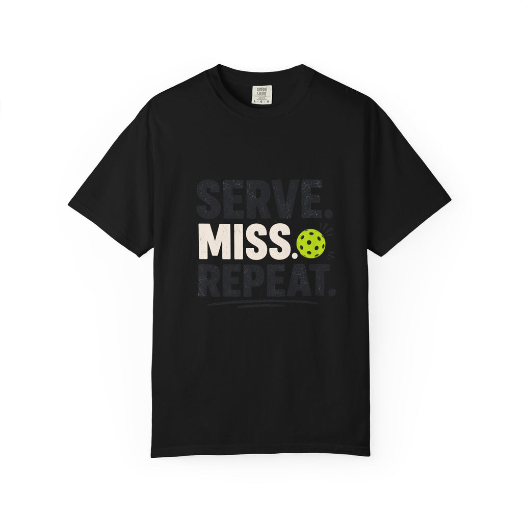 Serve Miss Repeat Pickleball T-Shirt