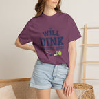 Will Dink For Snacks T-Shirt