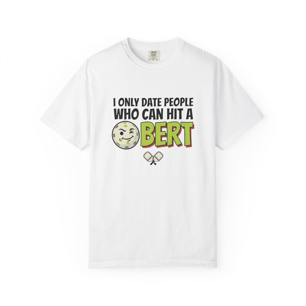Hit A Bert Pickleball T-Shirt