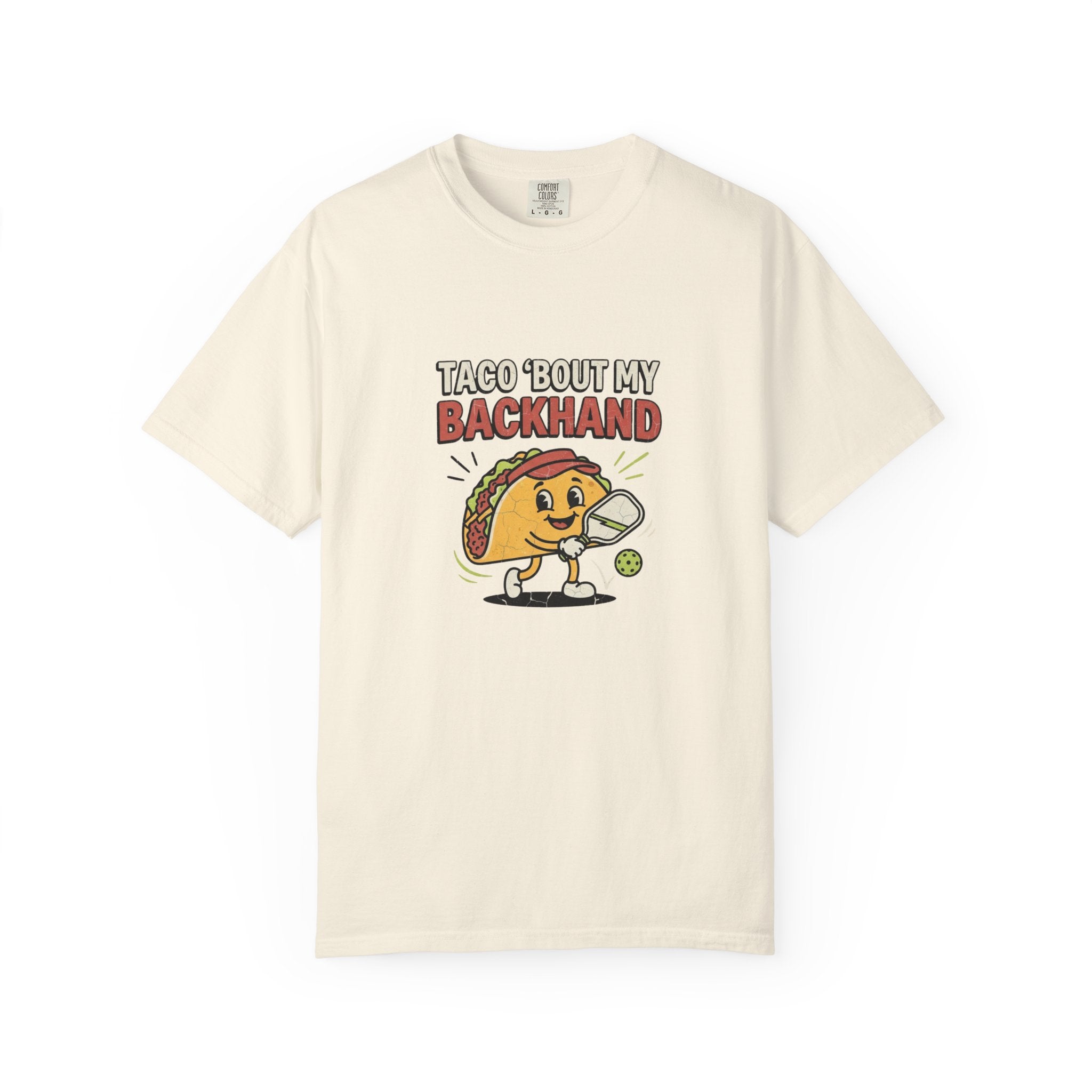Taco Bout My Backhand T-Shirt