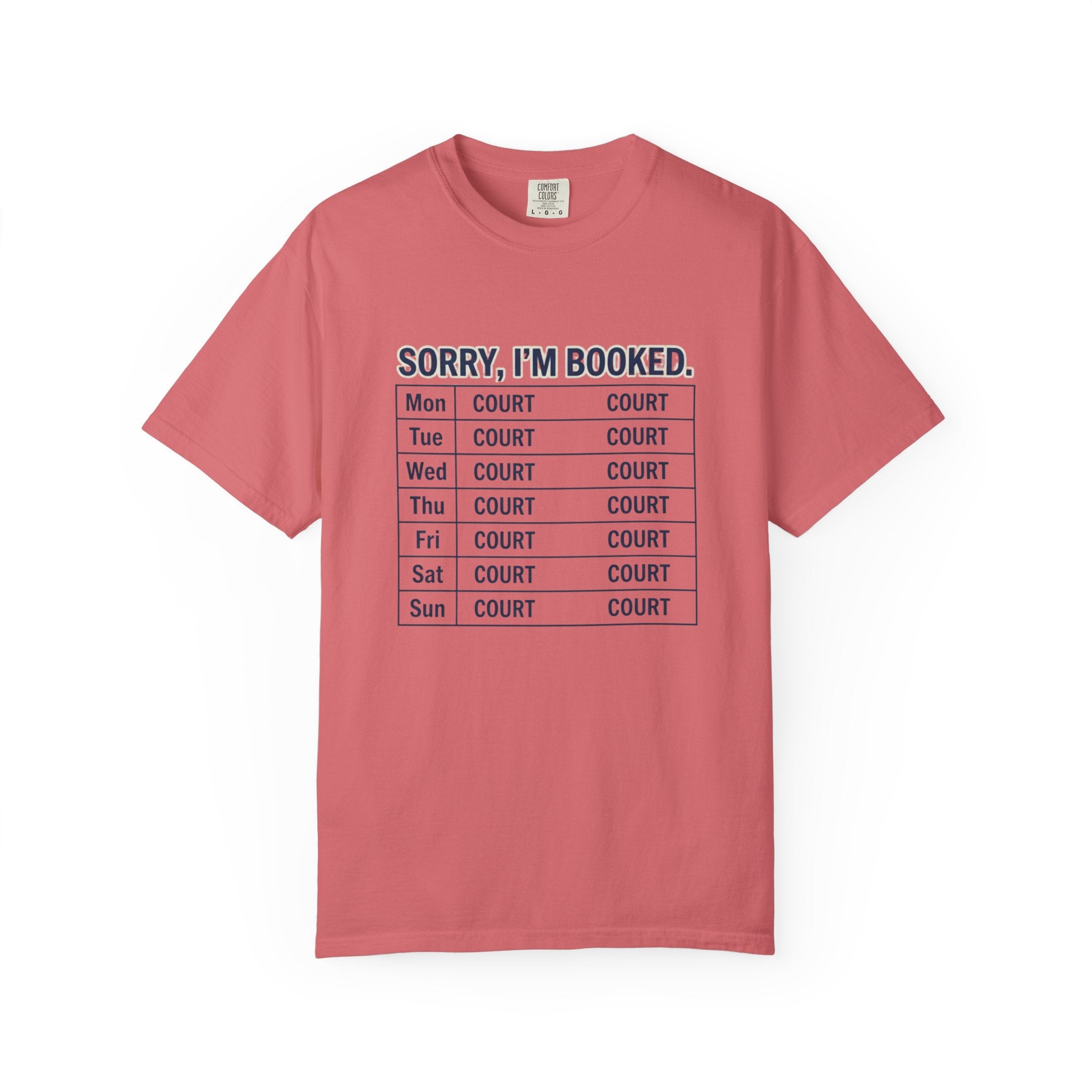 Sorry Im Booked Court T-Shirt