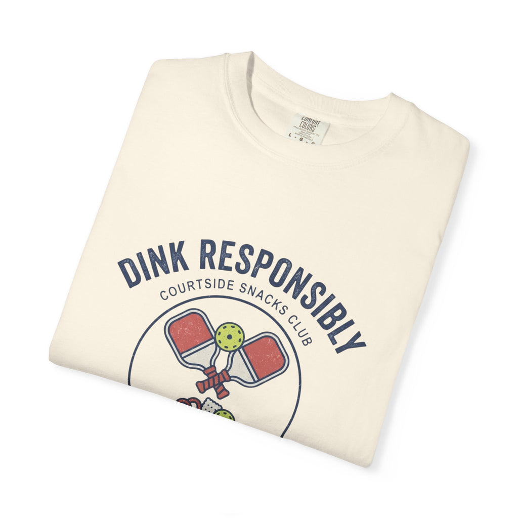Dink Responsibly T-Shirt