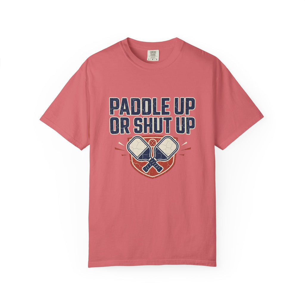 Paddle Up Or Shut Up T-Shirt