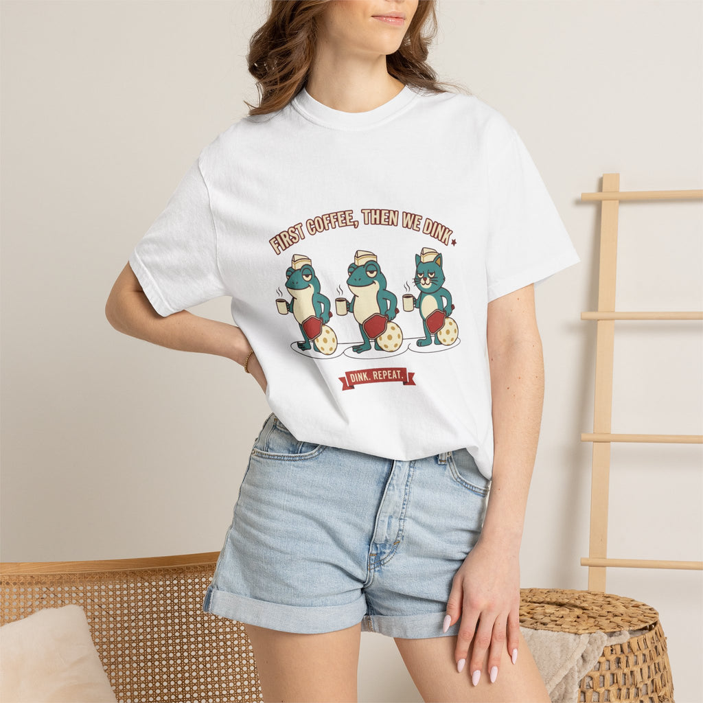First Coffee Then Dink T-Shirt