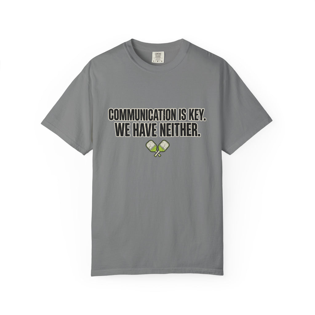 Communication Is Key Pickleball T-Shirt