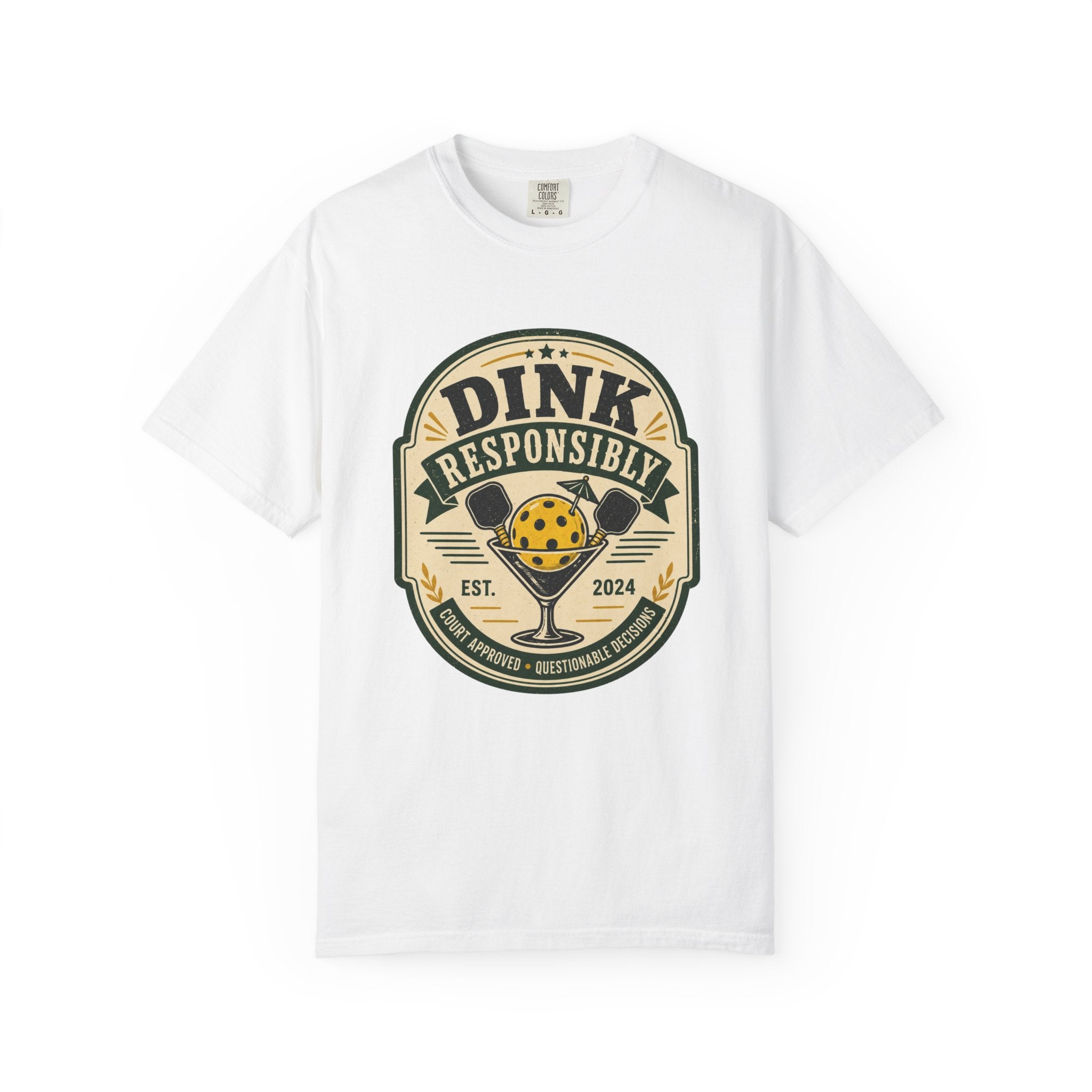 Dink Responsibly Pickleball T-Shirt