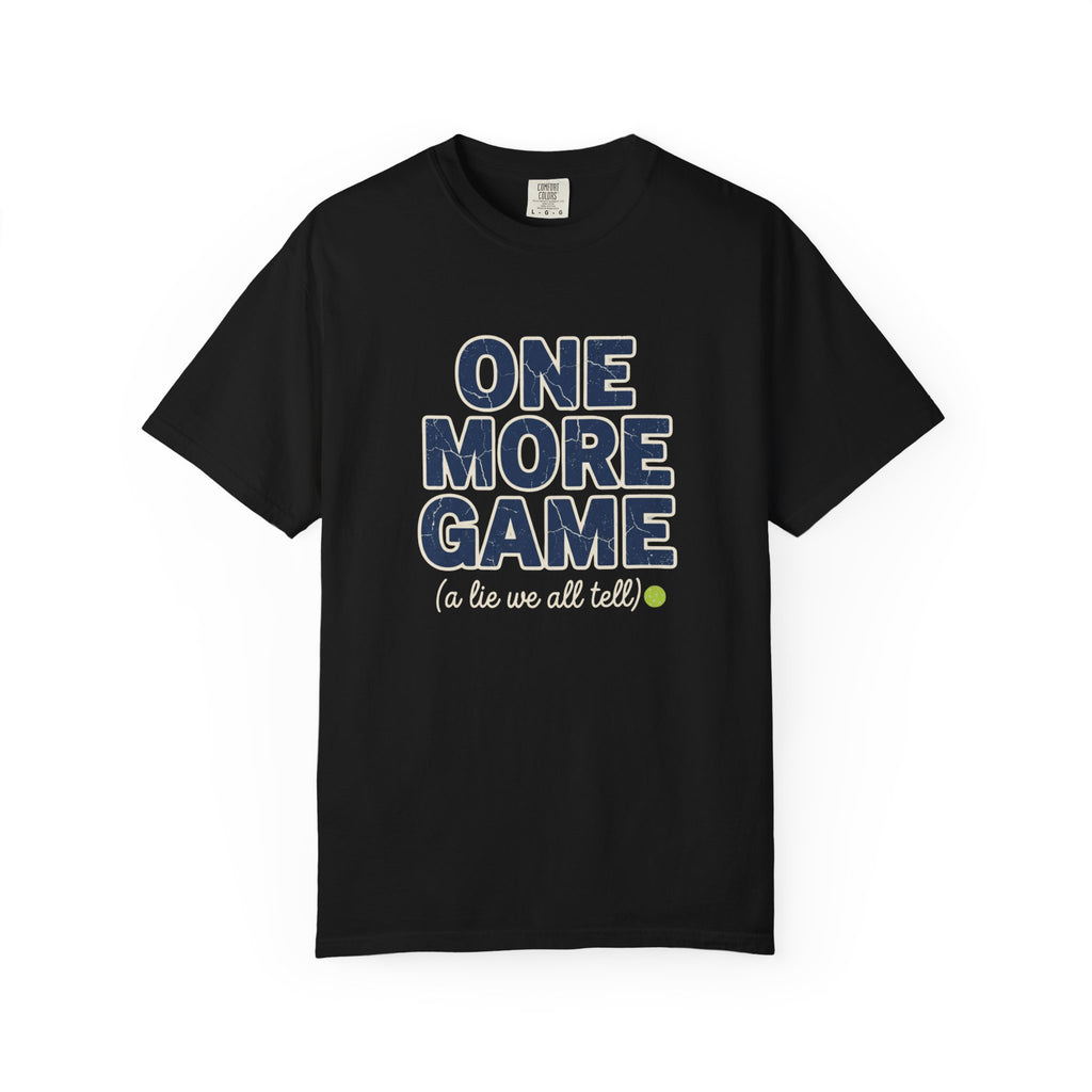 Pickleball One More Game T-Shirt