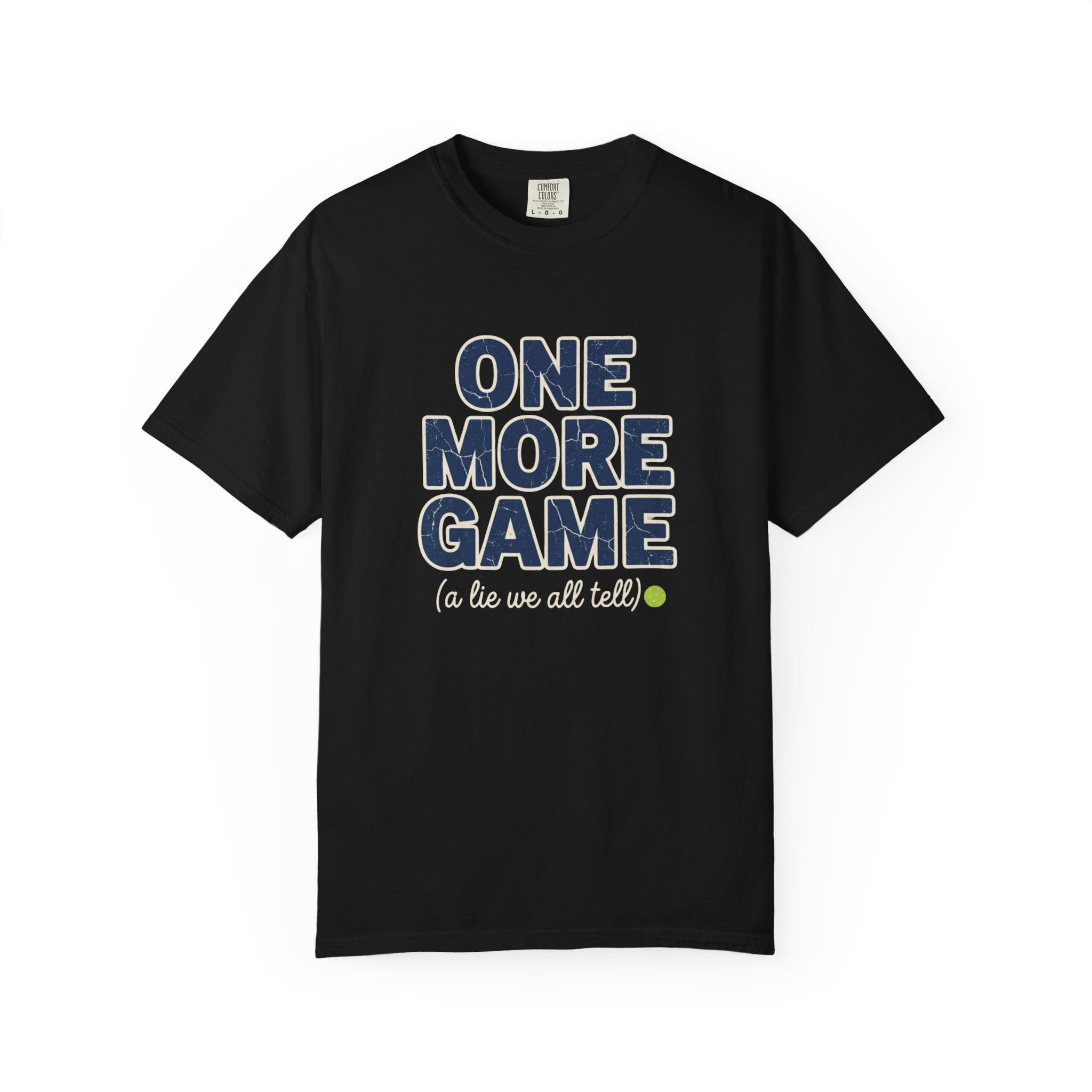 Pickleball One More Game T-Shirt