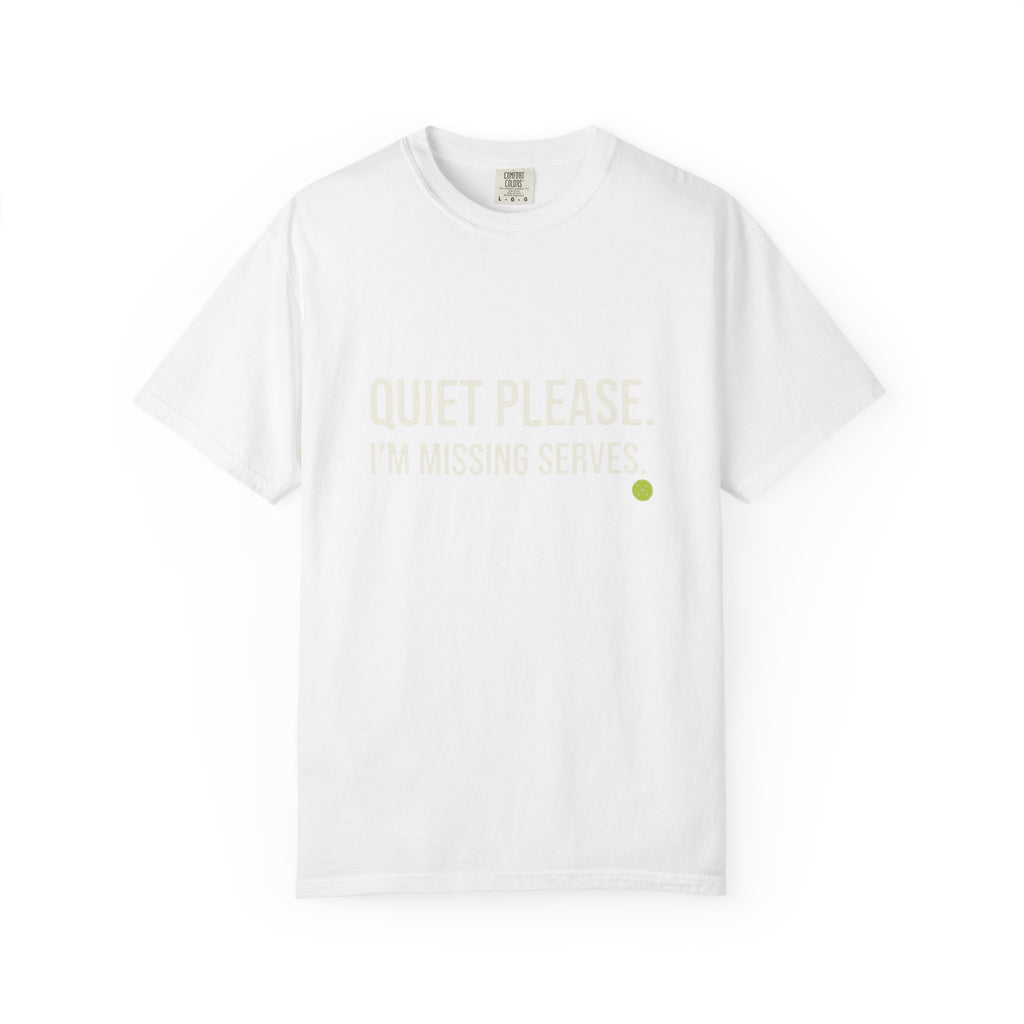Quiet Please Missing Serves T-Shirt
