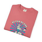 No Pain No Dink T-Shirt