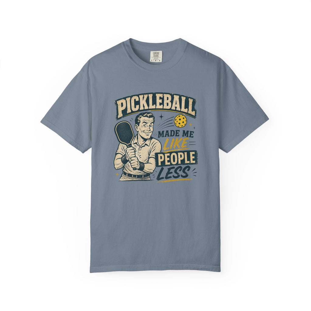 Like People Less Pickleball T-Shirt