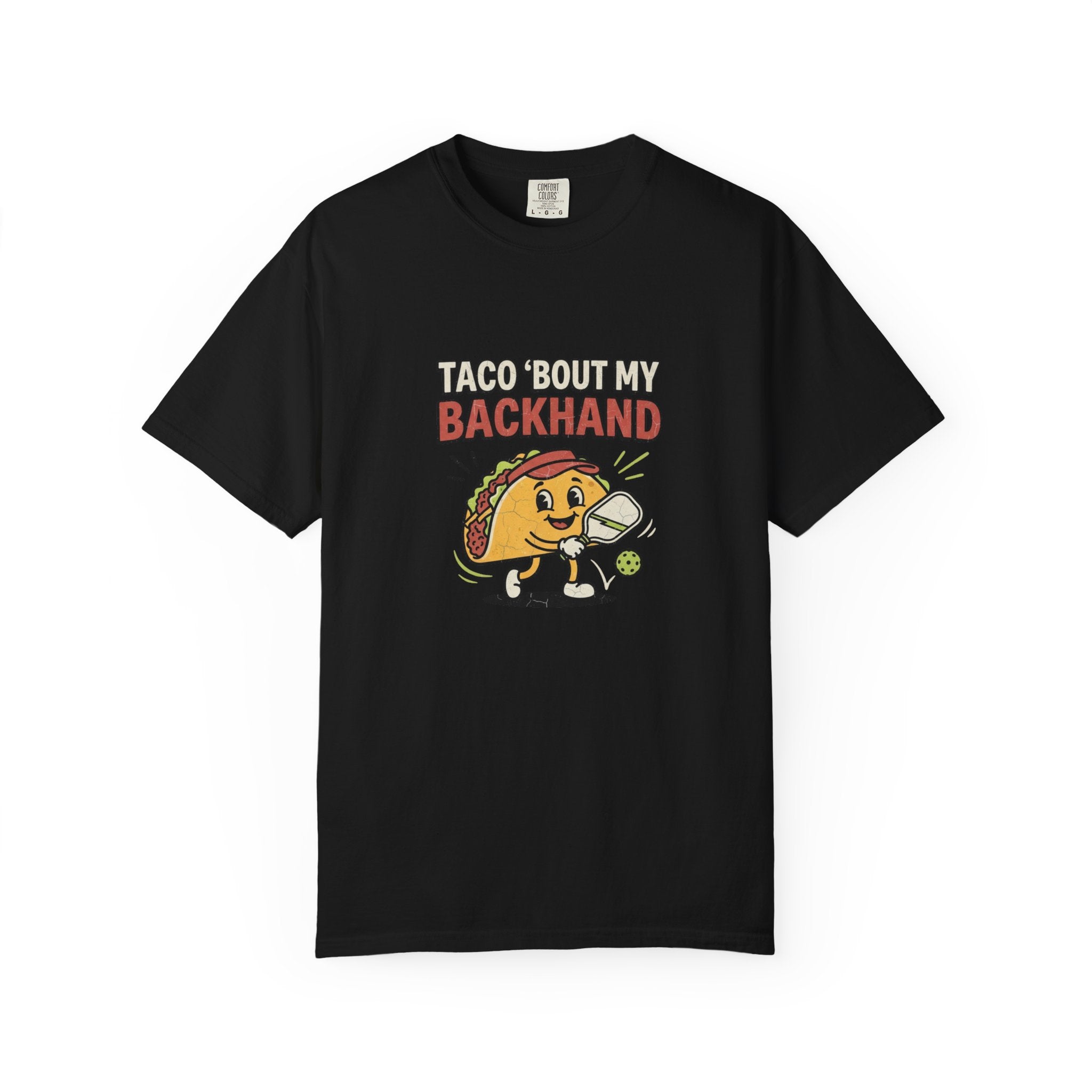 Taco Bout My Backhand T-Shirt
