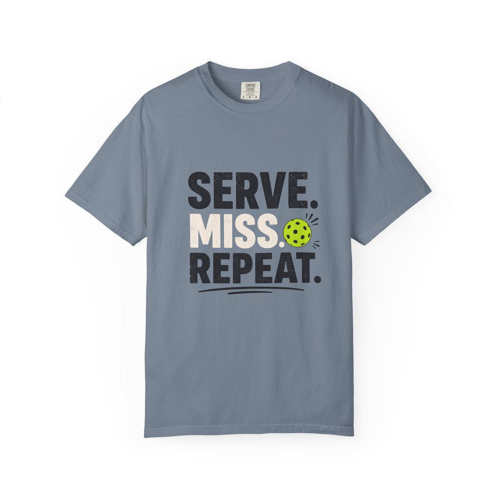 Serve Miss Repeat Pickleball T-Shirt