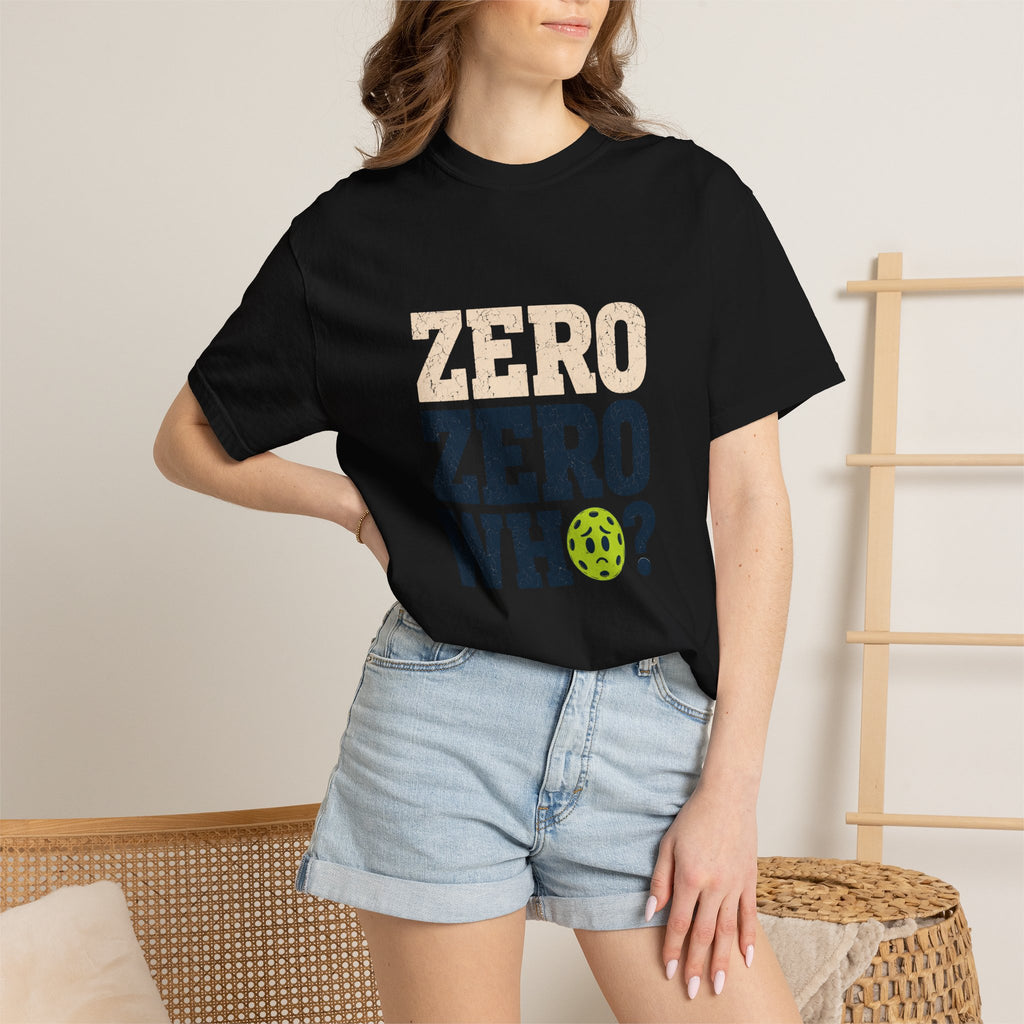 Zero Zero Who Pickleball T-Shirt