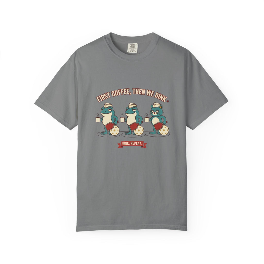 First Coffee Then Dink T-Shirt