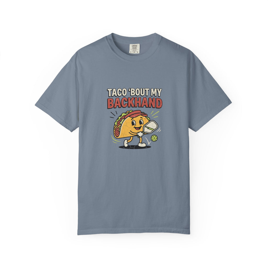 Taco Bout My Backhand T-Shirt