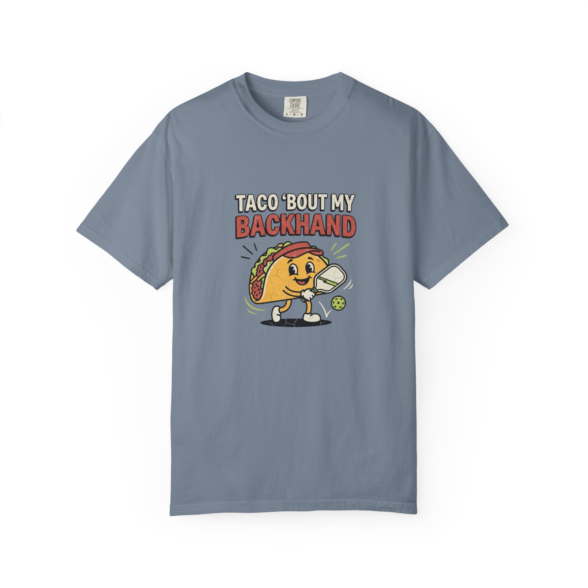 Taco Bout My Backhand T-Shirt