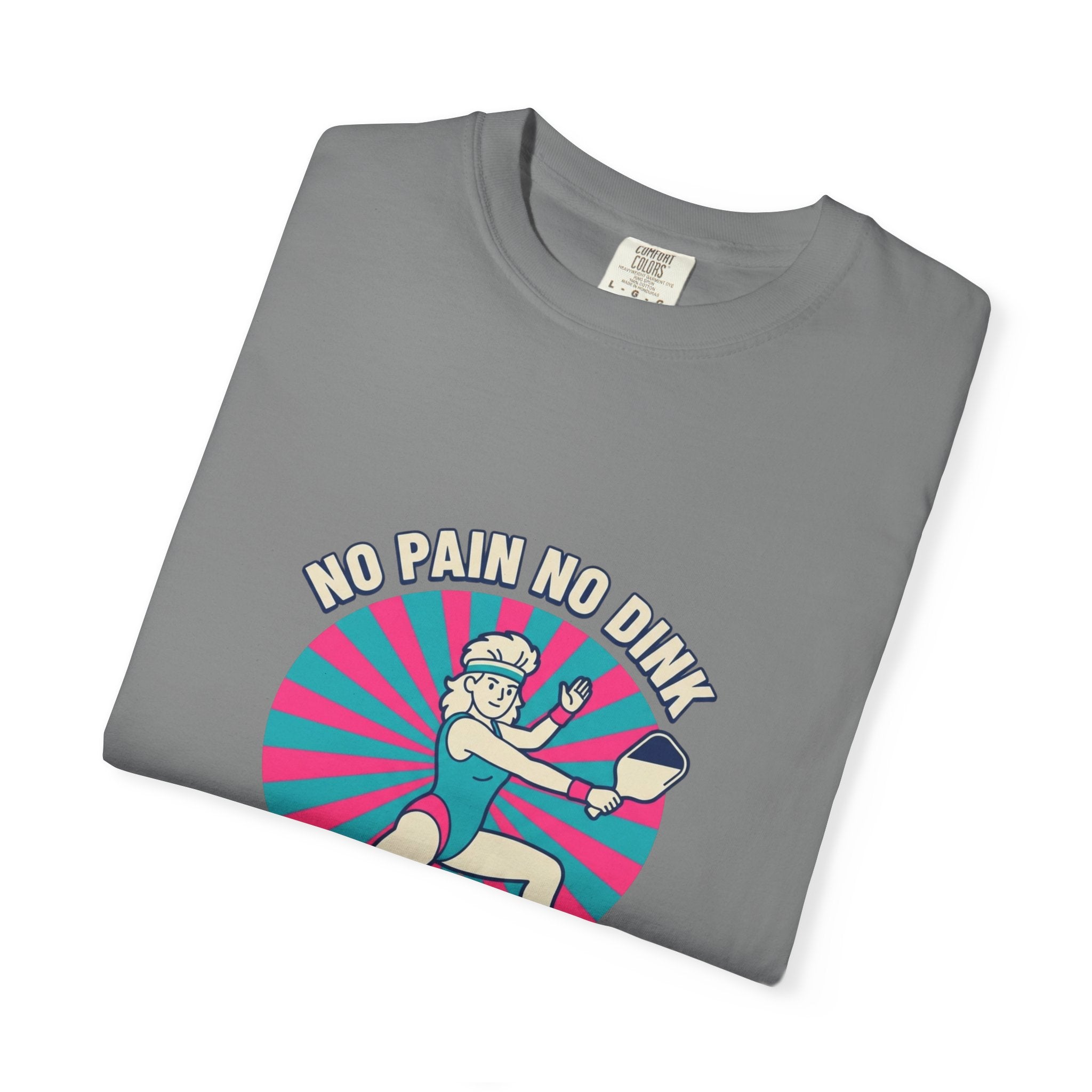 No Pain No Dink T-Shirt