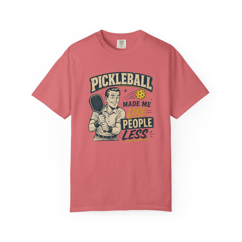 Like People Less Pickleball T-Shirt