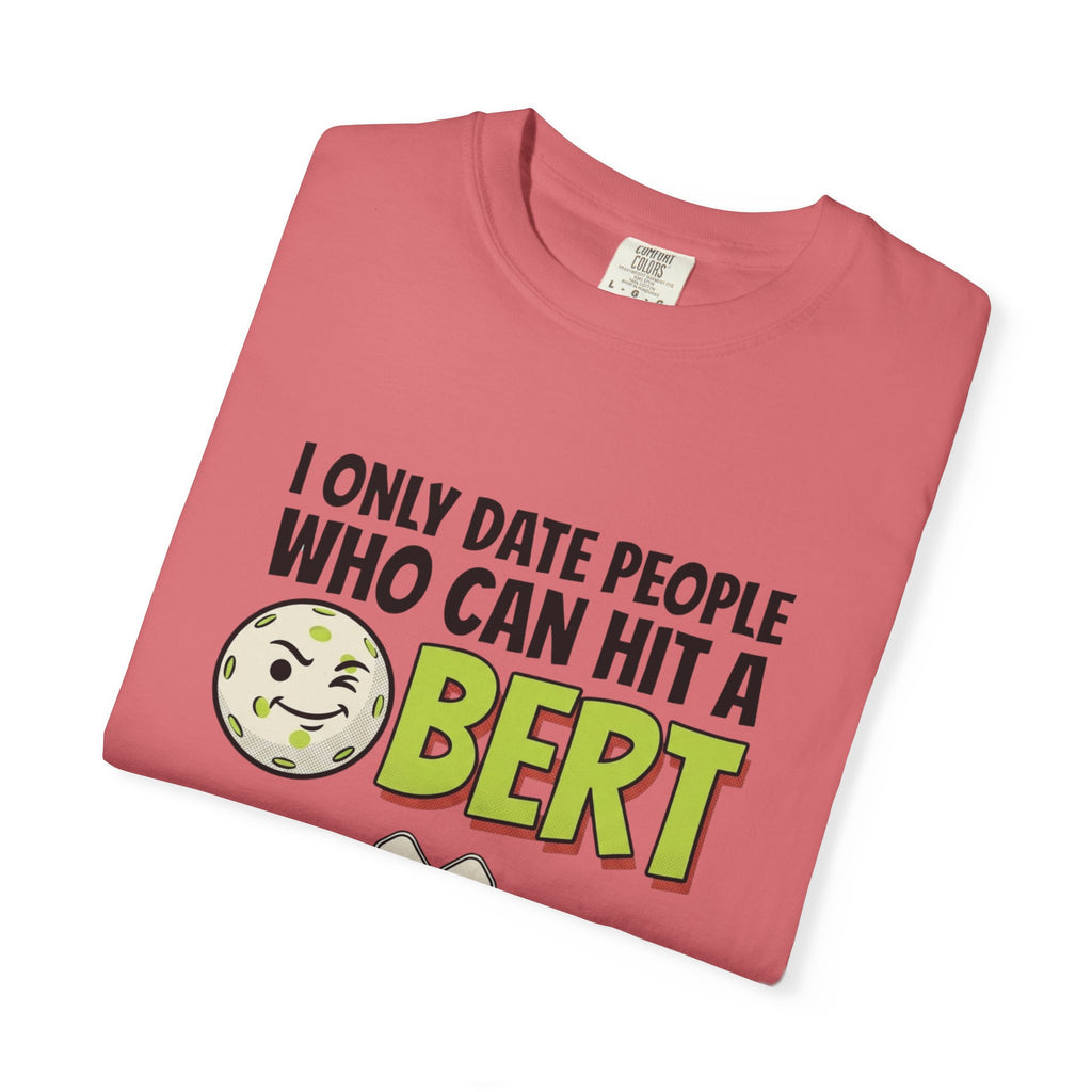 Hit A Bert Pickleball T-Shirt