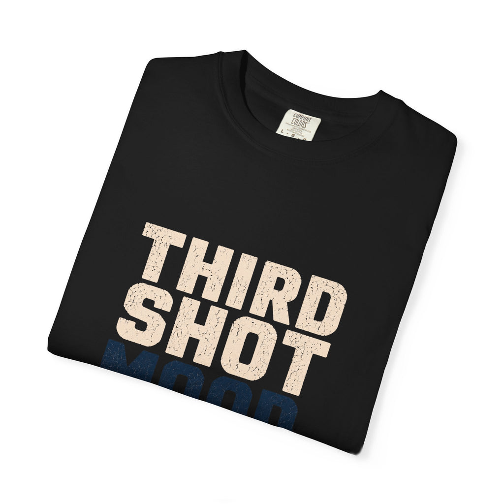Third Shot Mood T-Shirt