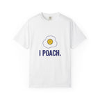 I Poach Pickleball Egg T-Shirt