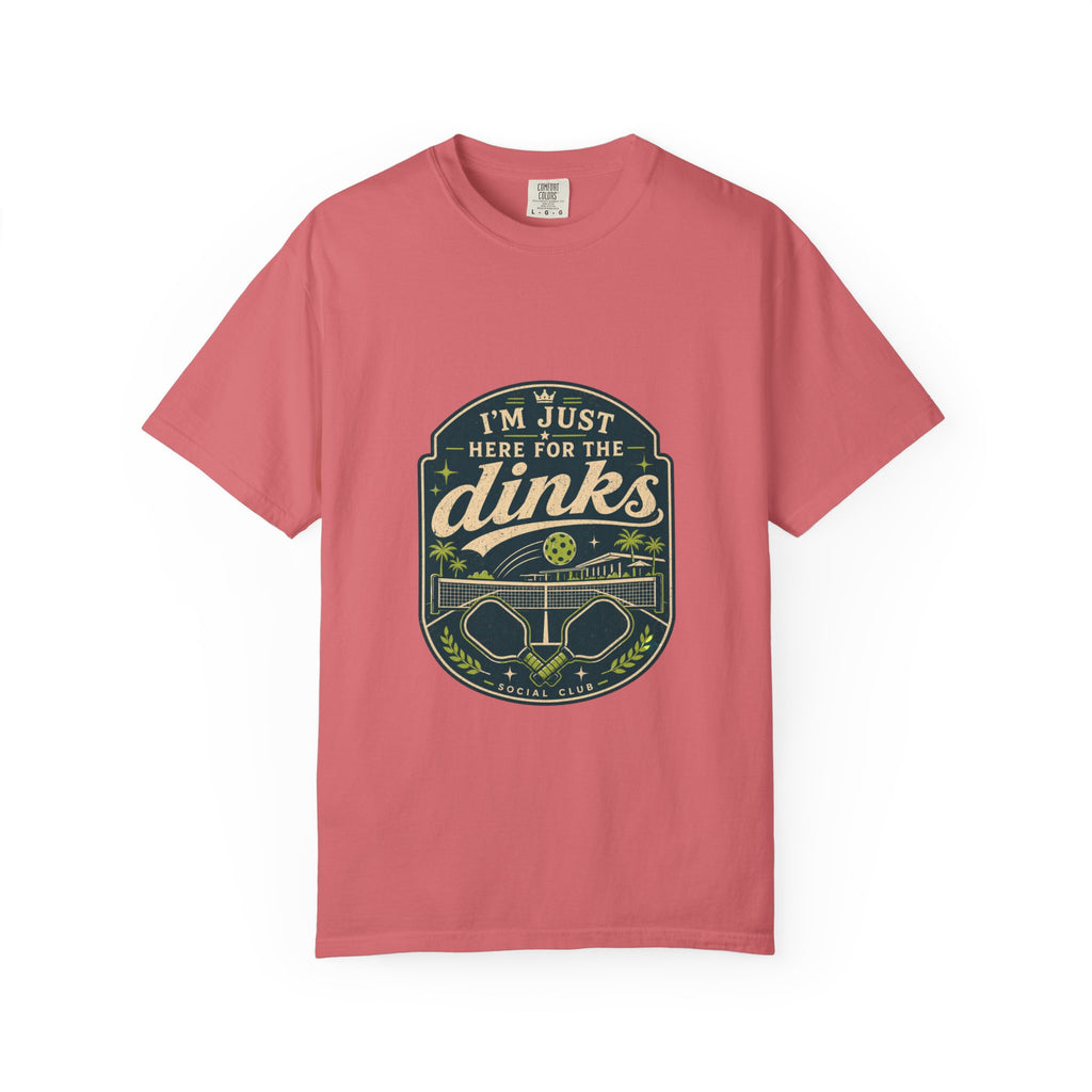 Here For The Dinks T-Shirt