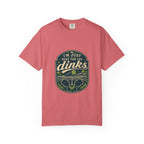 Here For The Dinks T-Shirt