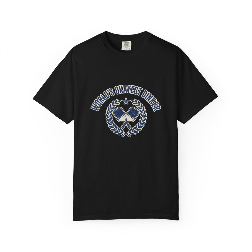 World's Okayest Dinker T-Shirt
