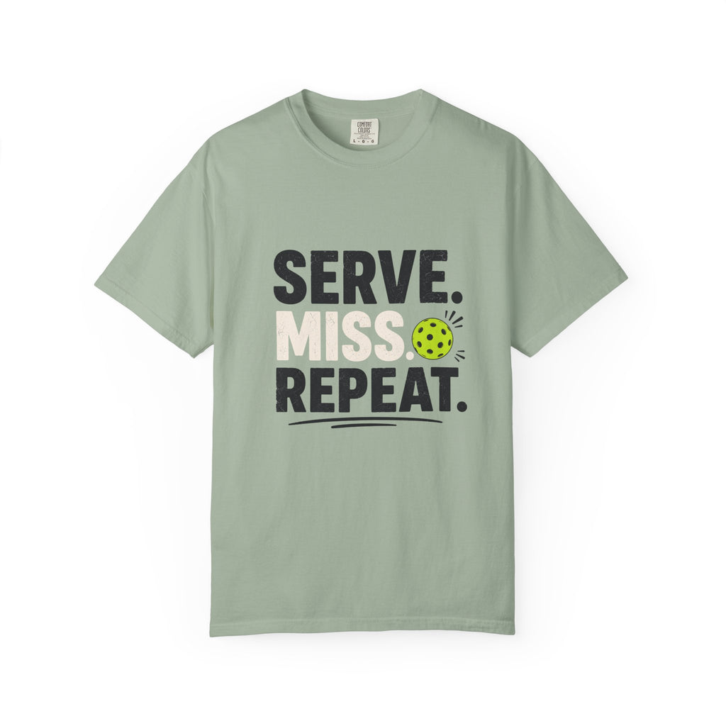Serve Miss Repeat Pickleball T-Shirt
