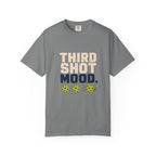 Third Shot Mood T-Shirt