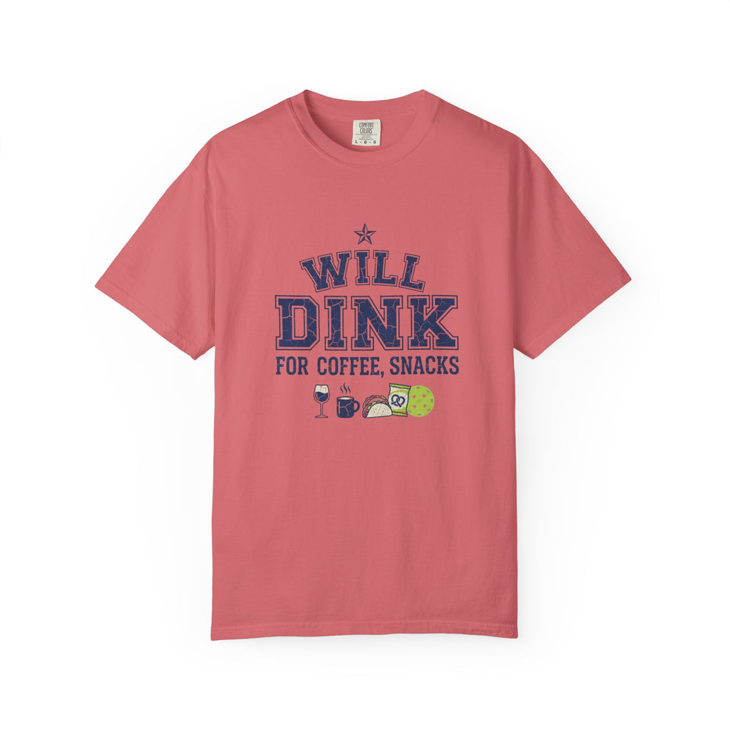 Will Dink For Snacks T-Shirt