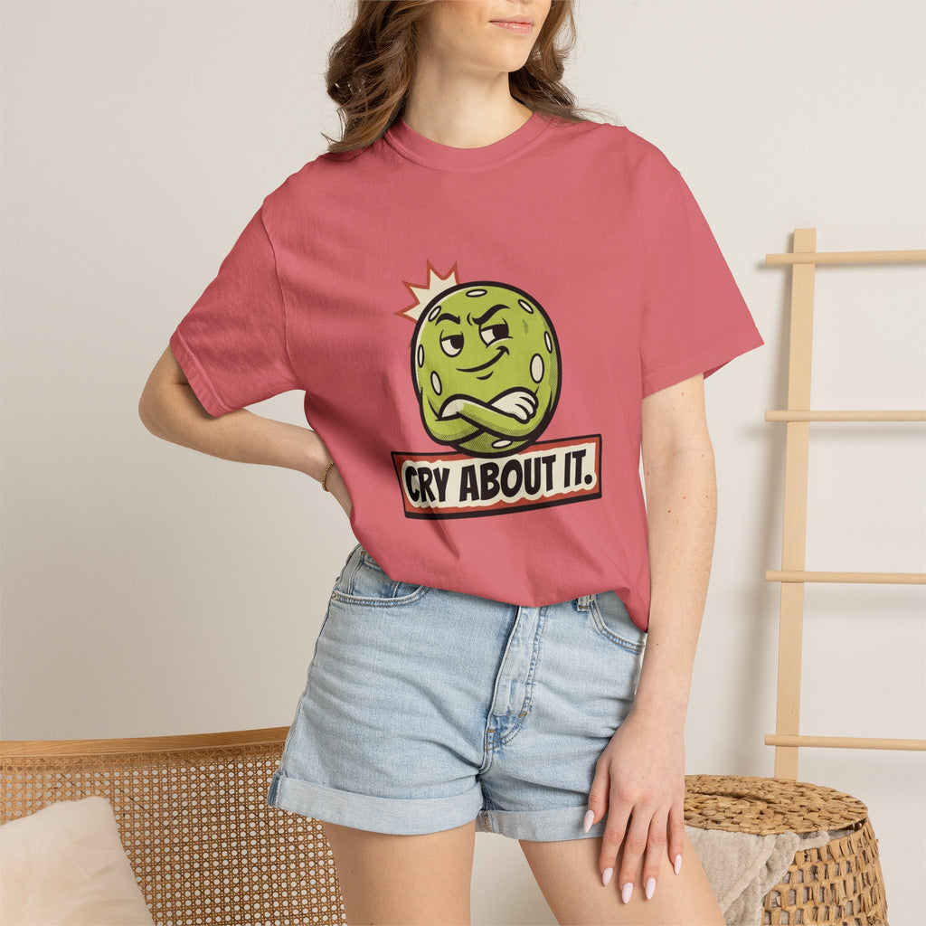 Cry About It Pickleball T-Shirt