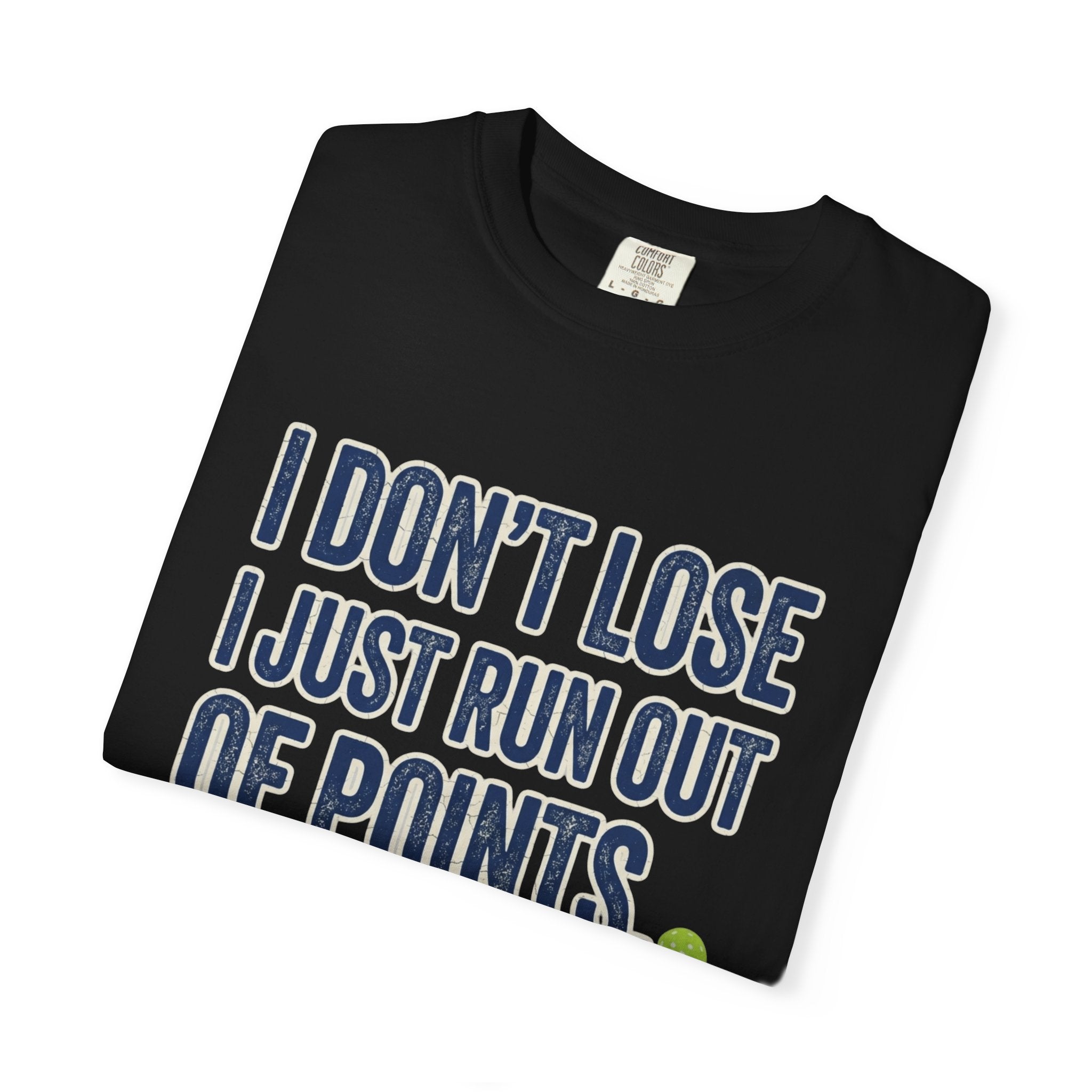 Pickleball Out Of Points T-Shirt