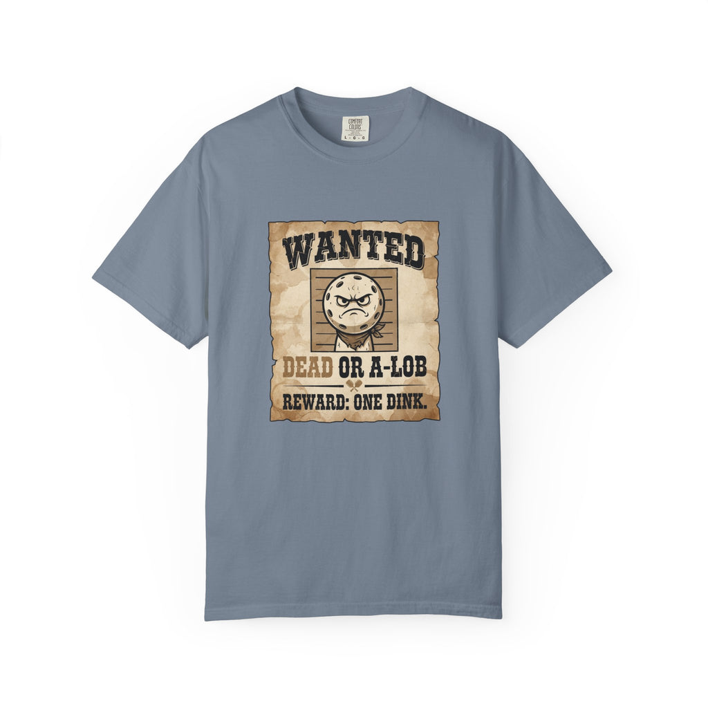Wanted Dead Or A-Lob T-Shirt