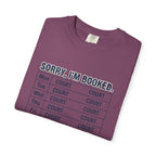 Sorry Im Booked Court T-Shirt