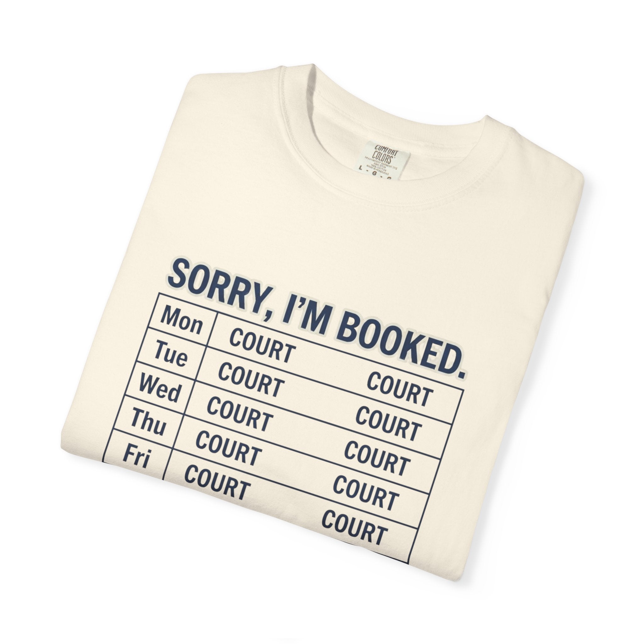 Sorry Im Booked Court T-Shirt