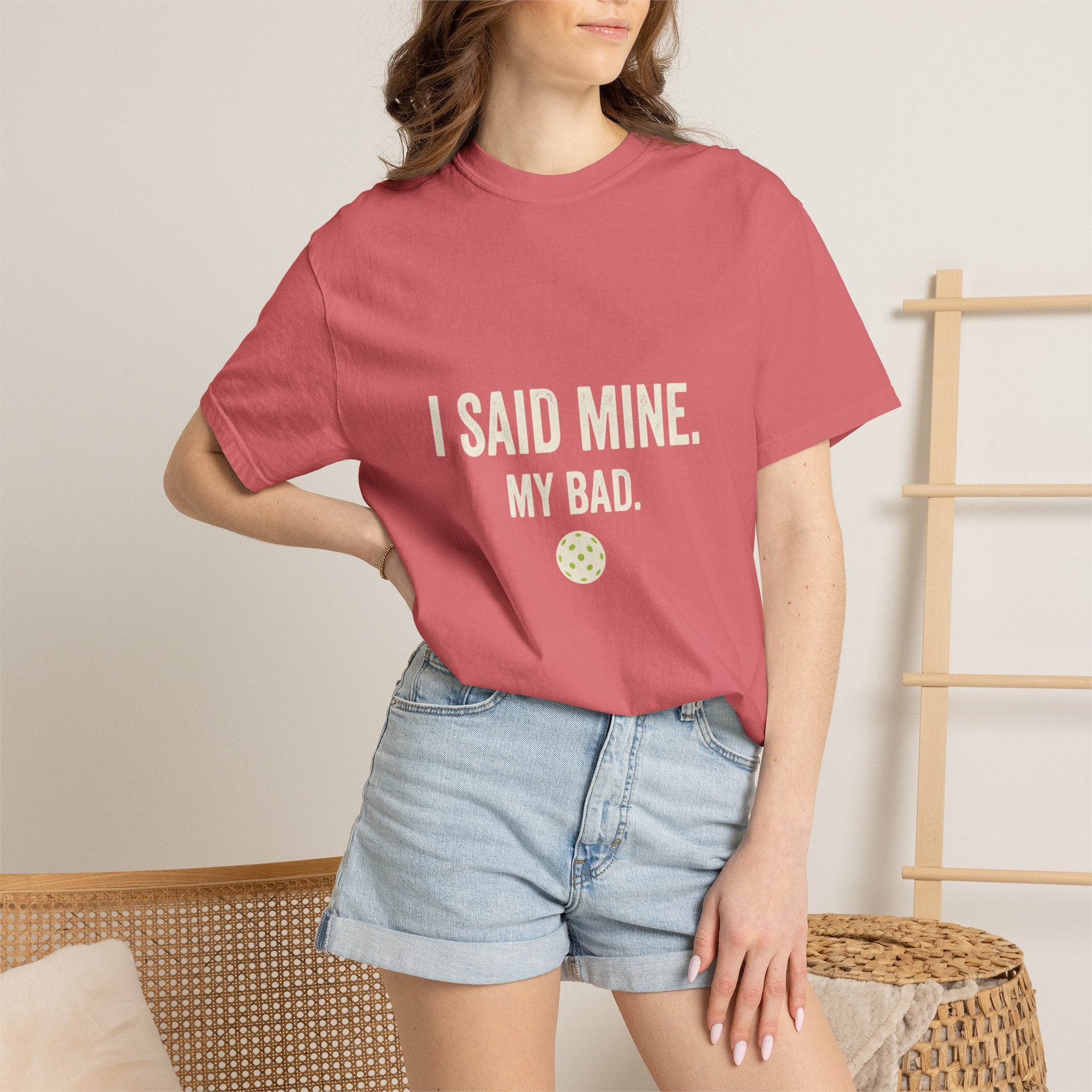 I Said Mine Pickleball T-Shirt