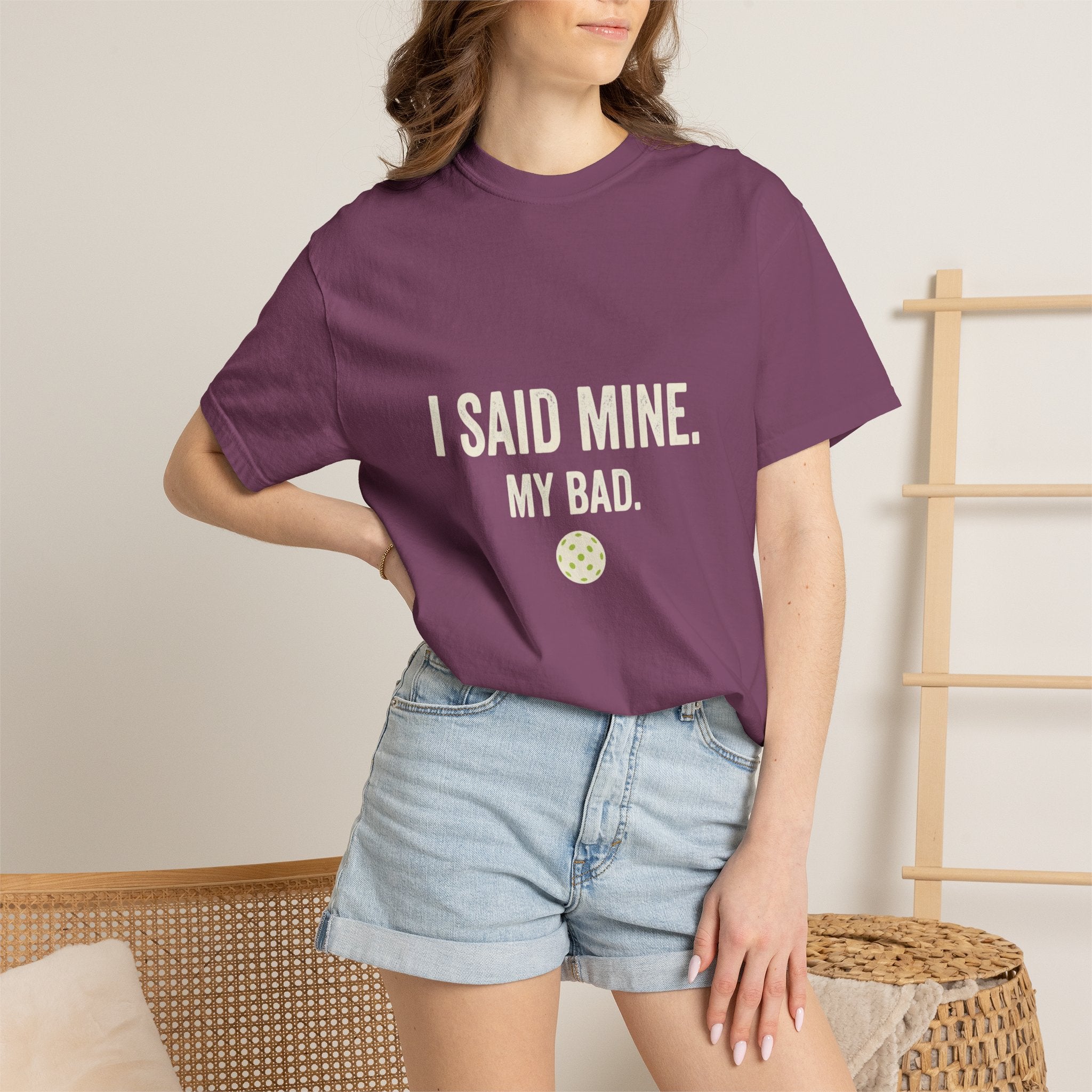 I Said Mine Pickleball T-Shirt