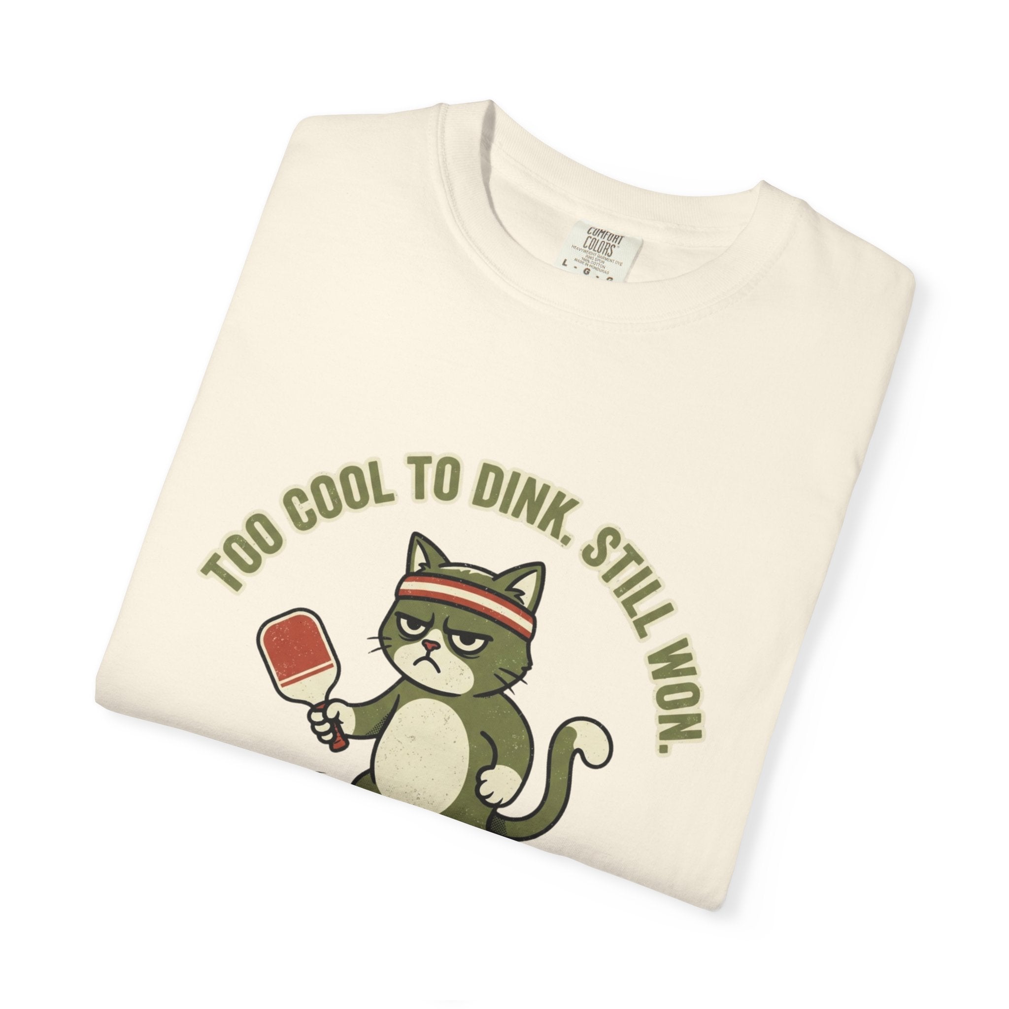Too Cool To Dink T-Shirt