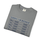 Sorry Im Booked Court T-Shirt