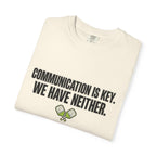 Communication Is Key Pickleball T-Shirt