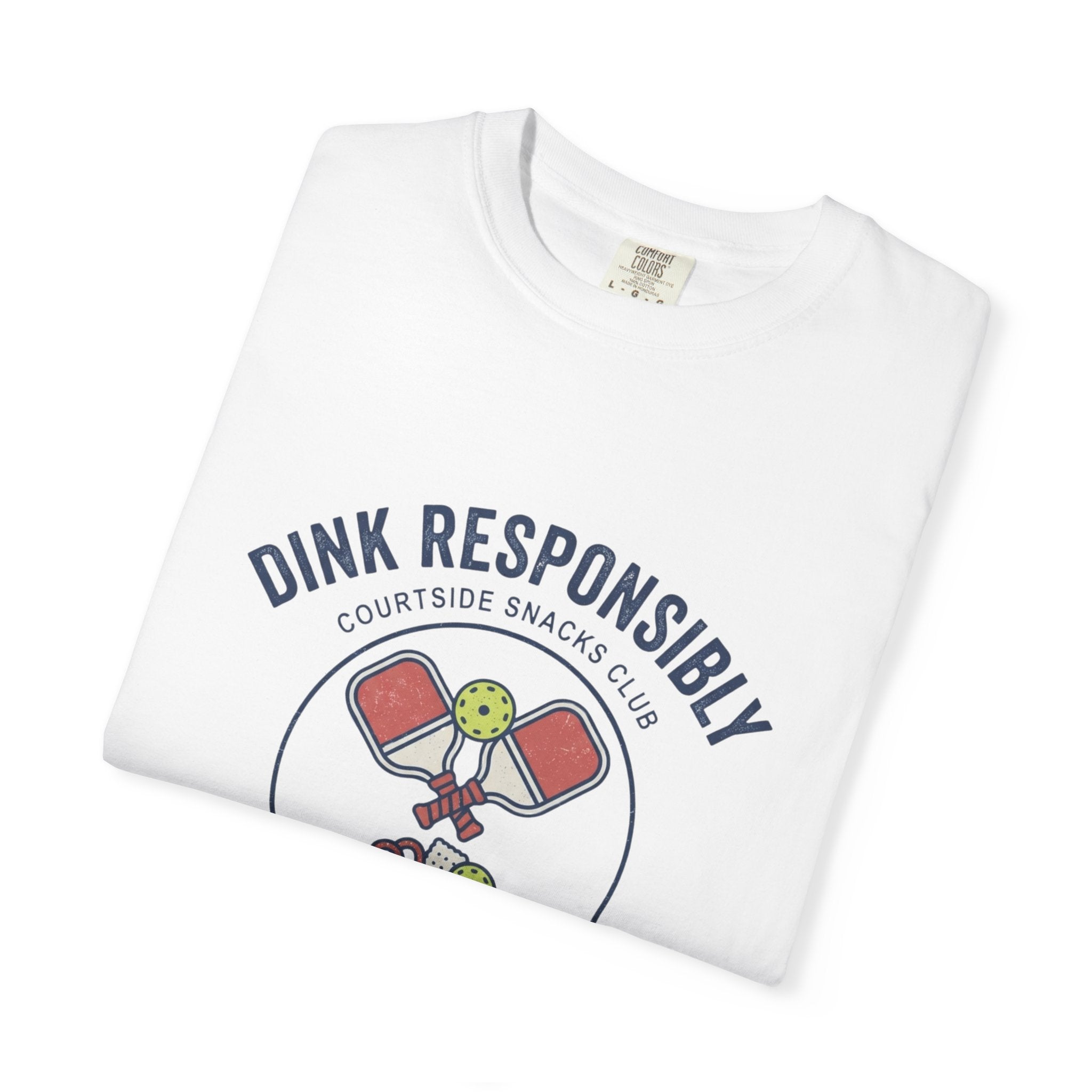 Dink Responsibly T-Shirt