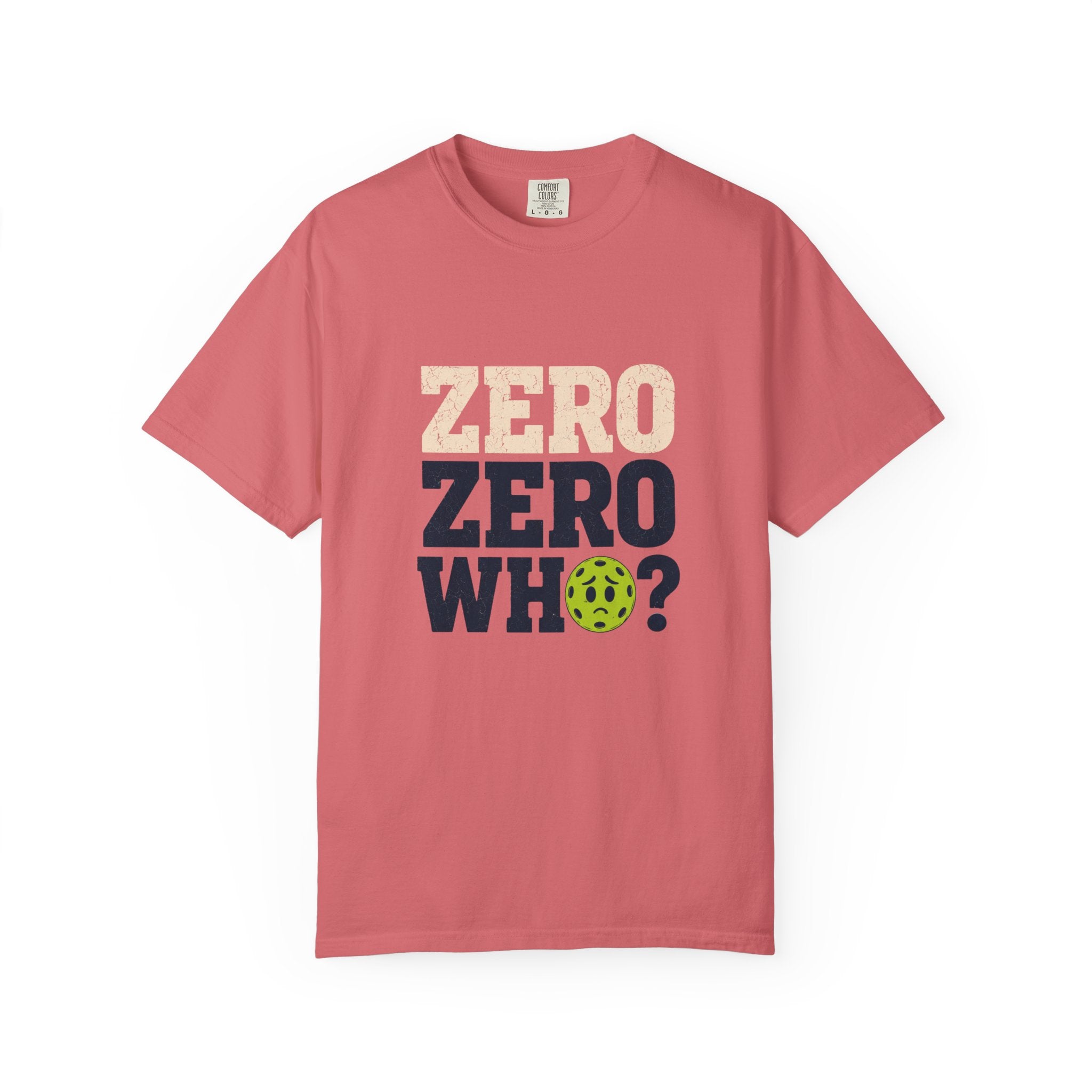 Zero Zero Who Pickleball T-Shirt