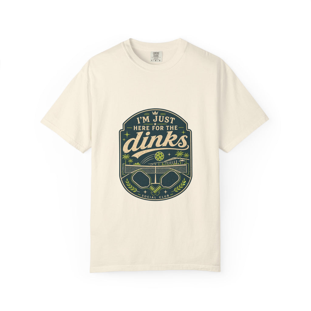 Here For The Dinks T-Shirt
