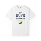 My DUPR Personality Trait T-Shirt