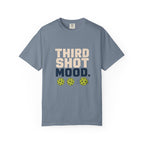 Third Shot Mood T-Shirt